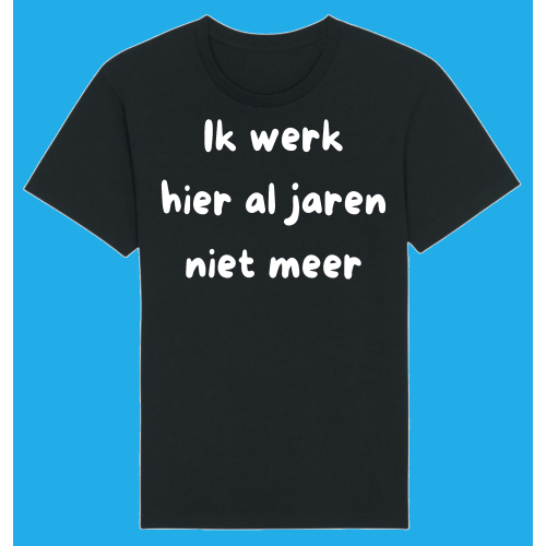 Ik werk hier al jaren niet meer