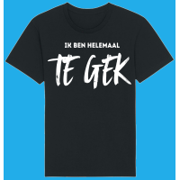 Ik ben helemaal TE GEK