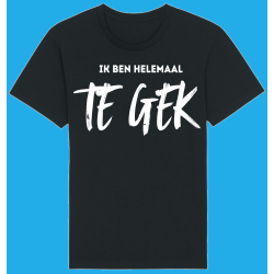 Ik ben helemaal TE GEK